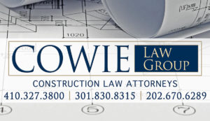 Maryland Construction Lawyers and Construction Law Attorneys Practicing Construction Law in Maryland and the District of Columbia
