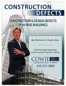 Cowie Law Group, P.C. litigating in arbitrating construction defect claims in Maryland and Washington DC by construction defect attorney Nicholas D Cowie